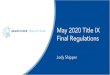 May 2020 Title IX Final Regulations - College of the Holy ... · Final Regulations. Meet Your Facilitator ... Quid Pro Quo An employee of the recipient conditioning the provision