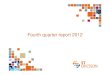 Fourth quarter report 2012 - Ericsson€¦ · Q4 Revenues ∙$358 million in line with outlook provided ∙NovaThor ModAp platforms continue to grow as largest revenue segment with