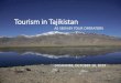 Tourism in Tajikistanpubdocs.worldbank.org/...Tourism-in-Tajikistan-en.pdf · for international tour operators Reasons why international operators are not offering tours to Tajikistan
