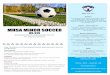 MHSA MINOR SOCCER...Under 9 – Learning to Train (The Golden Age of Learning) • 3:1 practice to game ratio (Teams will practice for three nights and play a game on the fourth night)