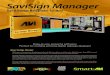 Digital Signage Management Software · 2018. 12. 19. · Easy-to-use, powerful software; Perfect for crafting enticing digital signage displays! About SaviSign Manager With years
