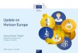 Update on Horizon Europe - European Commission · 7/2/2020  · Research and Innovation Update on Horizon Europe Acting Director ‘People’ Research and Innovation DG European Commission