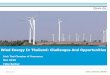 Wind Energy In Thailand: Challenges And Opportunitiesirishthaicc.com/wp-content/uploads/2015/12/DNV-GL-Thailand-Wind-Overview-1.pdfcapacity. Slowdown in some key markets resulted in