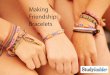 Making Friendship Bracelets - Studyladder · string tight Pull orange string up until a knot is made 5) Lay the ˜rst thread over the second thread, take thread behind the second