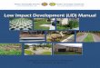 Low Impact Development (LID) ManualBAA1665C-D429-43A8-B524... · provided resources to design and install a series of LID stormwa-ter reduction measures at Cedar Point Town Hall and