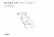 OSMO POCKET Pocket/20190314/Osmo... 2019/03/14  · 再次向左滑动设置照片尺寸比例与拍摄倒计时。2. 录像 再次向左滑动设置视频分辨率与帧率。3. 慢动作