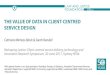 The value of data in client-centred service designfile/...THE VALUE OF DATA IN CLIENT-CENTRED SERVICE DESIGN Catriona Mirrlees-Black & Sarah Randell Reshaping Justice: Client -centred