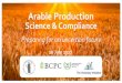 Arable Production€¦ · 11.15 - Chair’s introduction –Stephen Howe, BCPC Preparing for Brexit: Will Gemmill, Head of Farming, Strutt and Parker Guy Horsington, DEFRA Head of