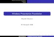 Windows Presentation Foundation · 2006. 12. 2. · Architektura WPF Wszstkie funkcje graﬁczne WPF są wykonywane przy pomocy bibliotek DirectX. Kod za to odpowiedzialny, milcore,
