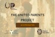New THE UNITED PARENTS PROJECT · 2020. 10. 8. · How does the PoBC Education System Navigator work? Operates outside of the education system An advocate for parents Support for