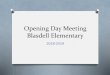 Opening Day Meeting Blasdell Elementary · Today: O 10:15-11:45 Faculty Gathering / Presentation O 11:45-1:00 Free Time / Lunch O Afternoon: O 1:00-2:00 Co-Teaching Presentation (Classroom,