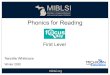 Phonics for Reading First Level - mimtsstac.org · advanced multisyllabic and word study. Sounds and basic phonics instruction typically progresses from letter sounds, short vowel