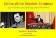 China Wine Market Seminar Market(1).pdf · China： No 7 market of sparkling wine in 2020 Sparkling wine consumption in China has been increased by 191% during 2011-2015 period. Mostly