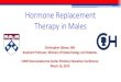 Hormone Replacement Therapy in Males · Testosterone Replacement Therapy (TRT) • Example Regimen 1: 1. 50 mg intramuscularly (IM) once monthly for 6 months 2. 100mg IM once monthly