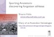 Sporting Ancestors: discovering forgotten athletes...Sporting Ancestors: discovering forgotten athletes Shauna Hicks  Diary of an Australian Genealogist  