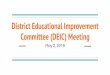 District Educational Improvement Committee (DEIC) Meeting€¦ · Topic Presenter Welcome Jennifer Price, Director of Assessment & Accountability Low Attendance Days Waiver Cecil