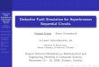 Deductive Fault Simulation for Asynchronous Sequential ...€¦ · Engineering Methods in Computer Science, November 13 – 15, 2009, Znojmo, Czechia. Deductive Fault Simulation for