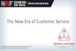 The New Era of Customer Servicebe342f483b4ab7388aae-c2d16f00bd0445c766f245d8fbb20271.r33.cf1.rackcdn.c…MINDthe Widening Gap Multi-medium RESPONSES The Digital DIVIDE. Over Personalized