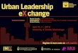 Promoted by: Urban Leadership eX change · Urban Leadership eXchange uoft.me/ulx The Urban Leadership eXchange is a new professional development opportunity offered by the University