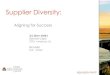 Supplier Diversity - SIG - Sourcing Industry GroupA financial and professional services firm specializing in ... Business Development Advisory Council Spend Mgmt and Growth Council