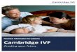 Financial information for patients Cambridge IVF · If your single IVF, ICSI or MACS ICSI cycle is cancelled at any stage before egg collection, a refund minus a charge of £650 and