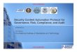 Security Content Automation Protocol for Governance, Risk, …archive.opengroup.org/public/member/proceedings/q309/q309b/... · ISO/IEC 17799: 11.5.2, 11.5.3 HIPAA SR 164.312(a)(1)