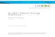 New Nuclear Fission Energy Roadmap · 2020. 3. 15. · Nuclear Fission Energy Roadmap Research Report April 2008 Dr PJA Howarth, Dalton Nuclear Institute . ii UK Energy Research Centre