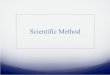 Scientific Method - Mrs. Woodworth's Class Websites€¦ · The Scientific Method In science we will use six steps to carry out the scientific method. However, using the scientific