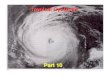 Tropical Cyclones - Semantic Scholar · 2017. 10. 20. · winds of 38 mph (33 knots) or less. •Tropical Storm: Maximum sustained winds of 39 to 73 mph (34-63 knots). •Hurricane: