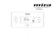 Mira Vier Wireless Controller · 2019. 11. 25. · Mira Vier Wireless Controller User Guide CONTENTS ... Flow Level Low Battery Control Out Of Range Temperature Clock Economy Flow