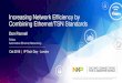 Increasing Network Efficiency by Combining Ethernet/TSN · PDF file 2020. 9. 25. · COMPANY PUBLIC 3 Overview Many people are aware of the IEEE 802.1 TSN & 802.3 PHY STDs These standards