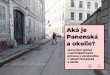 Aká je Panenská a okolie? - staremesto.sk · 2018. 2. 5. · Design Week, PechaKucha Night Bratislava. Dnes pravidelne organi-zuje populárny pouličný Dobrý trh, konferenciu
