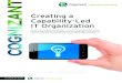 Creating a Capability-Led IT Organization...Creating a Capability-Led IT Organization It’s time for a new approach to IT, in which businesses prioritize, nurture and execute on a