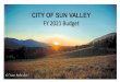 TABLE OF CONTENTS0BF53F75...city of sun valley fy 2021 budget street and path fund acct no account description fy 2018 fy 2019 fy 2020 fy 2020 fy 2021 notes and descriptions audited