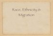 Race, Ethnicity & Migrationlakatos.free.fr/Tanitas/Intro/Downloads/files/Race.pdf · Emory Bogardus 1882-1973 Social Distance Scale . widely used in social research on prejudice attempts