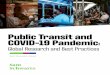 Public Transit and COVID-19 Pandemic...2020/09/29  · case clusters to public transit systems, in part with the assistance of a case tracking app “TraceTogether” made mandatory