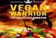 Legal Notice€¦ · vegan diet and presents to you athletes and prominent individuals who debunk some of the greatest myths when it comes to the world of vegan eating. Many individuals