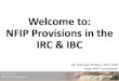 Welcome to: NFIP Provisions in the IRC & IBC Provisions in the IRC... · ASCE: American Society of Civil Engineers CFR: Code of Federal Regulations EC: Elevation Certificate FIRM: