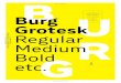 Burg Grotesk REGULAR, MEDIUM BOLD, MONO, BOLD … · Burg Logo — One elementary component of the visual identity is the Burg logo. The logo which was based on an idea by Gerhard