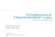 Employment Discrimination Law · Discrimination Law September 17, 2013 Foster Pepper PLLC Seattle, Washington ... Cheryl Strobert, Washington State Human Rights Commission Roderick