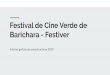 Barichara - Festiver Festival de Cine Verde de · 2019. 10. 16. · Entrevistas en medios de comunicación Entrevistas previas al Festival en medios de comunicación: * Caracol Cine,