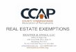 REAL ESTATE EXEMPTIONS€¦ · - Under the Municipality Authorities Act, 53 Pa.C.S.A. §5607, et seq., an authority created by the state statute is part of the Commonwealth and presumed
