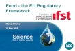 Food - the EU Regulatory Framework - IFST the Gap - Michael Walker.pdf · Commission Recommendation 2012/154/EU on monitoring of the presence of ergot alkaloids in feed and food Commission