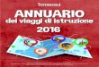 Tuttoscuola - Da quarant'anni l'informazione educativaold.tuttoscuola.com/newsletter/allegati/ts_news_Annuario... · 2015. 11. 11. · Beach&Volley School - Bibione (VE) e Scanzano