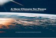 A New Climate for Peace - International Alert...A New Climate for Peace: Taking Action on Climate and Fragility Risks, an independent report com missioned by members of the G7 , identifies