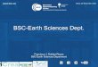 BSC-Earth Sciences Dept. · BSC Earth Sciences Department BSC-Earth Sciences Dept. 2 BSC Earth Sciences Department What Environmental forecasting How ... Massonnet et al. (2016, Science)