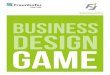 Business Design GAME - Fraunhofer Venture · - Brand & messages - Channels - Relationships - Offerings - Resources - Processes - Partners - Profit formula Discuss different options
