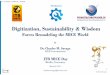 Digitization, Sustainability & Wisdom · Dr. Charles M. Savage KEE International ITB MICE Day Berlin, Germany ... Possible Future Economy “Living Lightly, Lively & Wisely” Arabic: