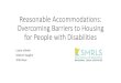 Reasonable Accommodations: Overcoming Barriers to Housing ... Best... · Reasonable Accommodations: Overcoming Barriers to Housing for People with Disabilities Laura Jelinek Manire