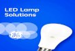 LED Lamp Solutions395478,katalog8.pdf · LED Precise™ GU10 6W Constant Color™ GE’s newest premium LED GU10 Dimmable lamps provide improved aesthetics with a COB Glare-free design